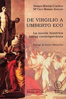 DE VIRGILIO A UMBERTO ECO | 9788479230357 | HERRERO INGELMO, Mª CRUZ / MONTERO CARTELLE, ENRIQUE