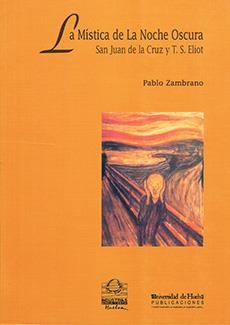 MÍSTICA DE LA NOCHE OSCURA, LA | 9788488751324 | ZAMBRANO CARBALLO, PABLO LUIS