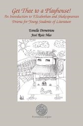GET THEE TO A PLAYHOUSE! | 9788484394617 | DENETRIOU, EROULLA / RUIZ MAS, JOSÉ