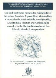 SOIL AND FRESHWATER NEMATODES (NEMATODA) OF THE ORDERS ENOPLIDA, TRIPLONCHIDA, MONONCHIDA, CHROMADORIDA, DESMODORINA, MONHYSTERIDA, ARAEOLAIMIDA, PLEC | 9788484392835 | PEÑA-SANTIAGO, R. / ABOLAFIA, J. / HERNÁNDEZ, M. / JIMÉNEZ-GUIRADO, D. / OCAÑA, A.