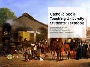 CATHOLIC SOCIAL TEACHING UNIVERSITY STUDENTS' TEXTBOOK | 9788416477425