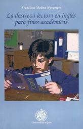 DESTREZA LECTORA EN INGLÉS PARA FINES ACADÉMICOS, LA | 9788484391012 | MOLINA NAVARRETE, FRANCISCA