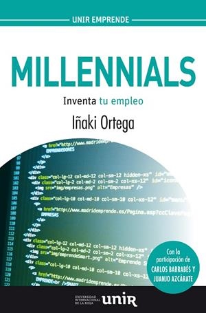 MILLENNIALS. INVENTA TU EMPLEO | 9788416125456 | ORTEGA CACHON, IÑAKI