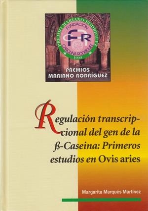 REGULACIÓN TRANSCRIPCIONAL DEL GEN DE LA BETA-CASEÍNA: PRIMEROS ESTUDIOS EN "OVIS ARIES" | 9788477199281 | MARQUÉS MARTÍNEZ, MARGARITA