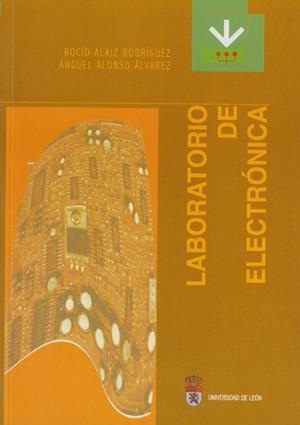 LABORATORIO DE ELECTRÓNICA | 9788477199571 | ALÁIZ RODRÍGUEZ, ROCÍO / ALONSO ÁLVAREZ, ANGEL
