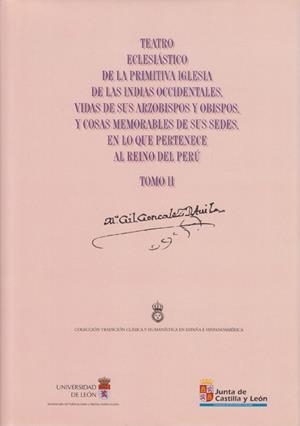 TEATRO ECLESIÁSTICO DE LA PRIMITIVA IGLESIA DE LAS INDIAS OCCIDENTALES. VIDAS DE SUS ARZOBISPOS Y OBISPOS Y COSAS MEMORABLES DE SUS SEDES EN LO REFERE | 9788477199694 | GONZÁLEZ DÁVILA, GIL