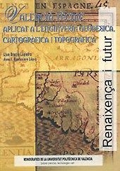 VALENCIÀ TÈCNIC APLICAT A L'ENGINYERIA GEODÈSICA, CARTOGRÀFICA  I TOPOGRÀFICA | 9788497051163 | BRACHO LAPIEDRA, LLUM / MONTESINOS LÓPEZ, ANNA ISABEL