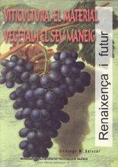 VITICULTURA. EL MATERIAL VEGETAL I EL SEU MANEIG | 9788497051699 | SALAZAR HERNÁNDEZ, DOMINGO MANUEL