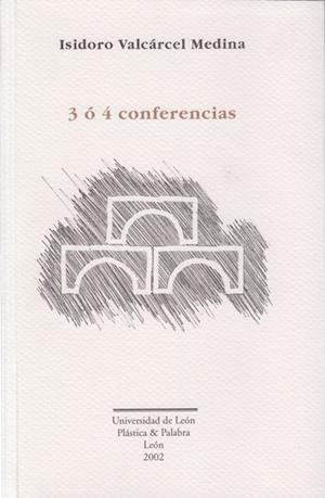 3 Ó 4 CONFERENCIAS | 9788477197829 | VALCÁRCEL MEDINA, ISIDORO