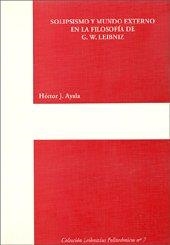 SOLIPSISMO Y MUNDO EXTERNO EN LA FILOSOFÍA DE G. W. LEIBNIZ | 9788497053433 | AYALA, HÉCTOR J.