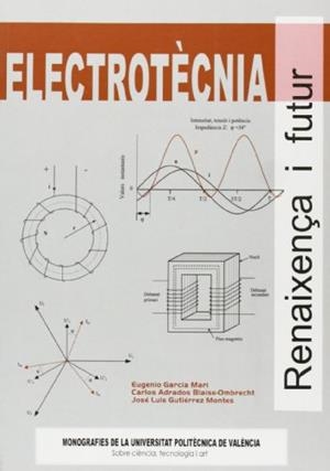 ELECTROTÈCNIA | 9788497053051 | GARCÍA MARÍ, EUGENIO / ADRADOS BLAISE-OMBRECHT, CARLOS / GUTIÉRREZ MONTES, JOSÉ LUIS