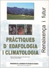 PRÀCTIQUES D'EDAFOLOGIA I CLIMATOLOGIA | 9788497054270 | PONS MARTÍ, VICENTE / SORIANO SOTO, MARÍA DESAMPARADOS