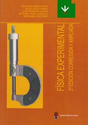 FÍSICA EXPERIMENTAL | 9788497730501 | GARCÍA ORTIZ, EDUARDO / CEPEDA RIAÑO, JESÚS / FERREIRO GARCÍA, JOSÉ / VIDAL GONZÁLEZ, MARÍA ISABEL /