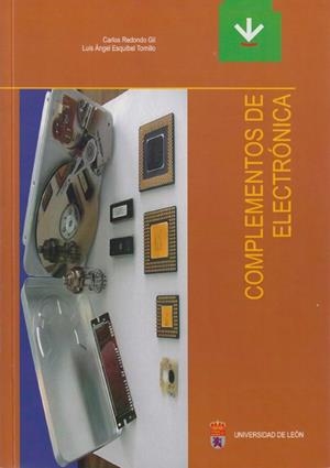 COMPLEMENTOS DE ELECTRÓNICA | 9788497730365 | REDONDO GIL, CARLOS / ESQUIBEL TOMILLO, LUIS ÁNGEL