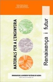MATERIALS PER A L'ENGINYERIA | 9788497056809 | SÁNCHEZ NÁCHER, LOURDES / BALART GIMENO, RAFAEL / LÓPEZ MARTÍNEZ, JUAN