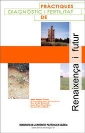 PRÀCTIQUES DE DIAGNÒSTIC I FERTILITAT DE SÓLS | 9788497055635 | VERDÚ BELMONTE, ANA / PONS MARTÍ, VICENTE / SANCHO CIVERA, JUAN / SORIANO SOTO, MARÍA DESAMPARADOS /