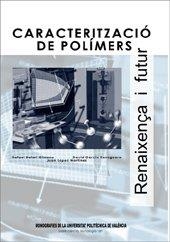CARACTERITZACIÓ DE POLÍMERS | 9788497058056 | BALART GIMENO, RAFAEL / GARCÍA SANOGUERA, DAVID / LÓPEZ MARTÍNEZ, JUAN