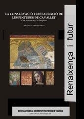 CONSERVACIÓ I RESTAURACIÓ DE LES PINTURES DE CAVALLET, LA. COM APROPAR-SE A LA DISCIPLINA | 9788497057905 | LLAMAS PACHECO, ROSARIO