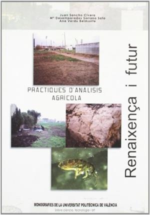 PRÀCTIQUES D'ANÀLISIS AGRÍCOLA | 9788497058131 | VERDÚ BELMONTE, ANA / SANCHO CIVERA, JUAN / SORIANO SOTO, MARÍA DESAMPARADOS