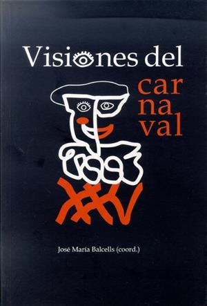 VISIONES DEL CARNAVAL | 9788497731911 | VARIOS AUTORES