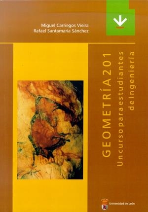 GEOMETRÍA 201 | 9788497732277 | CARRIEGOS VIEIRA, MIGUEL / SANTAMARÍA SÁNCHEZ, RAFAEL