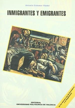 INMIGRANTES Y EMIGRANTES | 9788483630228 | COLOMER VIADEL, ANTONIO