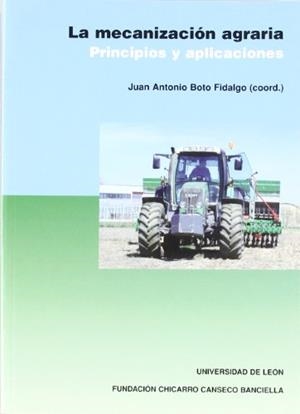 MECANIZACIÓN AGRARIA, LA. PRINCIPIOS Y APLICACIONES | 9788497732697 | VARIOS AUTORES