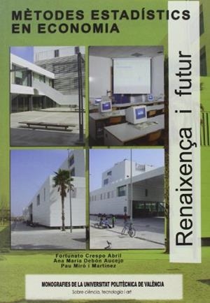MÈTODES ESTADÍSTICS EN ECONOMIA | 9788497059688 | CRESPO ABRIL, FORTUNATO / MIRÓ MARTÍNEZ, PAU / DEBÓN AUCEJO, ANA MARÍA