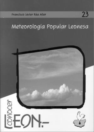 METEOROLOGÍA POPULAR LEONESA | 9788497733328 | RÚA ALLER, FRANCISCO JAVIER
