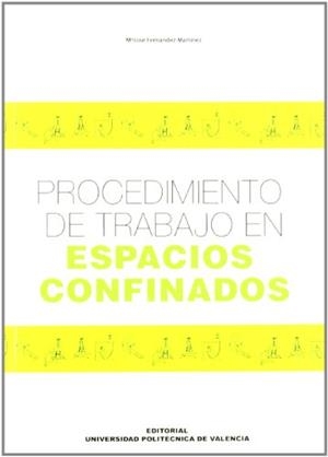 PROCEDIMIENTO DE TRABAJO EN ESPACIOS CONFINADOS | 9788483633465 | FERNÁNDEZ MARTÍNEZ, MARÍA JOSÉ