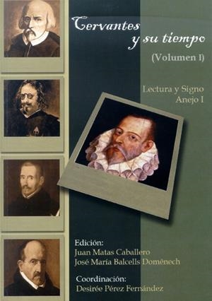 CERVANTES Y SU TIEMPO. VOL.I | 9788497734011 | PEREZ FERNÁNDEZ, DESIREE / MATAS CABALLERO, JUAN / BALCELLS DOMÉNECH, JOSÉ MARÍA