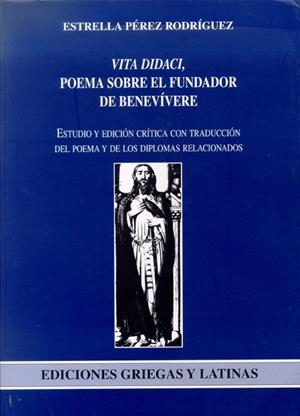 VITA DIDACI. POEMA SOBRE EL FUNDADOR DE BENEVIVERE | 9788497733687 | PÉREZ RODRÍGUEZ, ESTRELLA