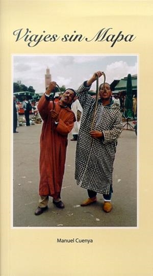 VIAJES SIN MAPA | 9788497734134 | CUENYA GARCÍA, MANUEL