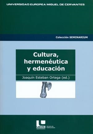 CULTURA, HERMENÉUTICA Y EDUCACIÓN | 9788493593742 | Y OTROS