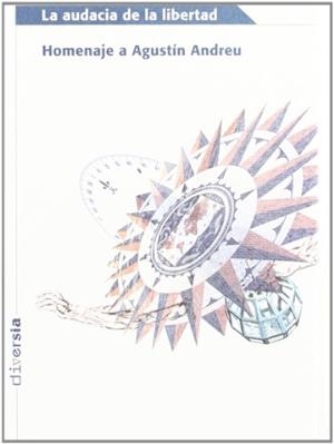 AUDACIA DE LA LIBERTAD, LA | 9788483634400 | VELASCO FERNÁNDEZ, FERNANDO / FRESCO OTERO, ISABEL / ZAMORA BONILLA, JAVIER