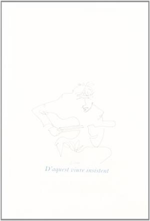 D'AQUEST VIURE INSISTENT | 9788483634165 | PELEJERO SANCHÍS, RAIMON