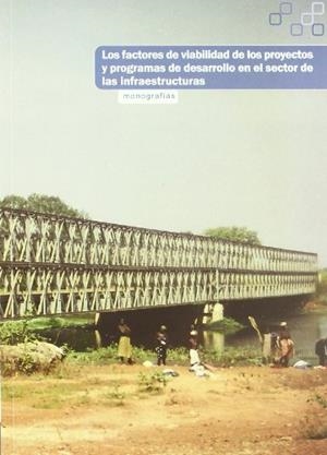 FACTORES DE VIABILIDAD DE LOS PROYECTOS Y PROGRAMAS DE DESARROLLO EN EL SECTOR DE LAS INFRAESTRUCTURAS, LOS | 9788483634271 | TORRES MARTÍNEZ, ANTONIO JOSÉ