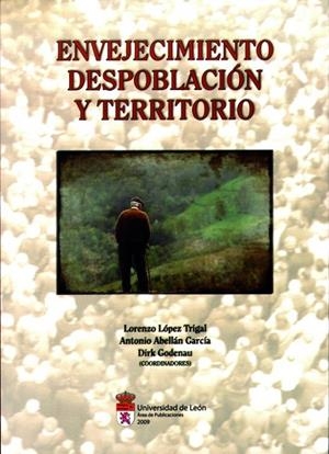 ENVEJECIMIENTO DESPOBLACIÓN Y TERRITORIO: UN ANÁLISIS SOBRE LA POBLACIÓN ESPAÑOLA | 9788497734745 | VARIOS AUTORES