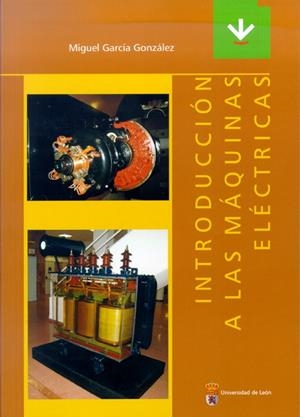 INTRODUCCIÓN A LAS MÁQUINAS ELÉCTRICAS | 9788497734769 | GARCÍA GONZÁLEZ, MIGUEL
