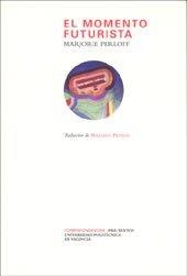 MOMENTO FUTURISTA, EL | 9788483635179 | VICERRECTORADO DE CULTURA