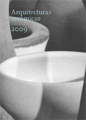 ARQUITECTURAS CERÁMICAS 2009 | 9788483635353 | DE MIGUEL ARBONÉS, EDUARDO