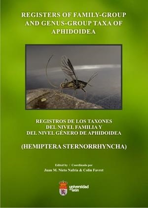 REGISTERS OF FAMILY-GROUP AND GENUS-GROUP TAXA OF APHIDOIDEA / REGISTROS DE LOS TAXONES DEL NIVEL FAMILIA Y DEL NIVEL GÉNERO DE APHIDOIDEA | 9788497735735 | VARIOS AUTORES