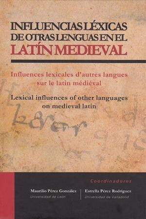 INFLUENCIAS LÉXICAS DE OTRAS LENGUAS EN EL LATÍN MEDIEVAL | 9788497735797 | VARIOS AUTORES