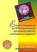 ESTUDIO DE LA FUNCIÓN DEL GEN TP73 EN LOS PROCESOS DE DIFERENCIACIÓN ENDOTELIAL, VASCULOGÉNESIS Y ANGIOGÉNESIS | 9788497737128 | FERNÁNDEZ-ALONSO, ROSALÍA