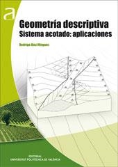 GEOMETRÍA DESCRIPTIVA. SISTEMA ACOTADO: APLICACIONES | 9788490481783 | DIAZ MÍNGUEZ, RODRIGO
