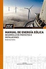 MANUAL DE ENERGÍA EÓLICA. DESARROLLO DE PROYECTOS E INSTALACIONES | 9788490485149 | CUCO PARDILLOS, SALVADOR
