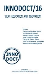 INNODOCT/16 "LEAN EDUCATION AND INNOVATION" | 9788490485286 | ESTELLÉS MIGUEL, SOFIA / MONTESA ANDRÉS, JOSÉ ONOFRE / NARANGAJAVANA, YEAMDUAN / LENGUA LENGUA, ISMA