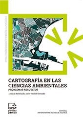 CARTOGRAFÍA EN LAS CIENCIAS AMBIENTALES. PROBLEMAS RESUELTOS | 9788490485873 | MARTÍ GÁVILA, JESÚS / ESTORNELL CREMADES, JAVIER