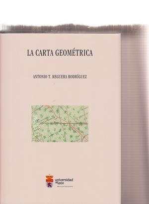 CARTA GEOMÉTRICA, LA | 9788497739054 | REGUERA RODRÍGUEZ, ANTONIO T.