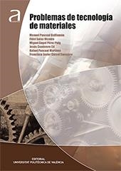 PROBLEMAS DE TECNOLOGÍA DE MATERIALES | 9788490487051 | PASCUAL GUILLAMÓN, MANUEL / SALAS VICENTE, FIDEL / PÉREZ PUIG, MIGUEL ÁNGEL / CEMBRERO CIL, JESÚS / 